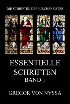 Essentielle Schriften, Band 1 (eBook, ePUB) - Nyssa, Gregor von