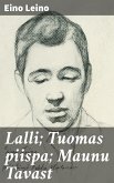 Lalli; Tuomas piispa; Maunu Tavast (eBook, ePUB)