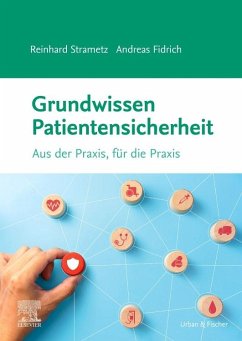Grundwissen Patientensicherheit - Strametz, Reinhard;Fidrich, Andreas
