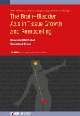 The Brain-Bladder Axis in Tissue Growth and Remodelling (eBook, ePUB)