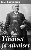 Ylhäiset ja alhaiset (eBook, ePUB)