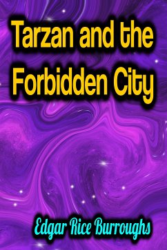 Tarzan and the Forbidden City (eBook, ePUB) - Burroughs, Edgar Rice