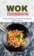 Wok Cookbook Healthy and Delicious Wok... - Bild 1