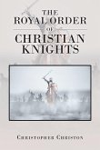 The Royal Order of Christian Knights (eBook, ePUB)