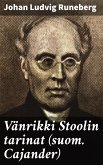 Vänrikki Stoolin tarinat (suom. Cajander) (eBook, ePUB)