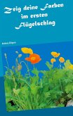 Zeig deine Farben im ersten Flügelschlag (eBook, ePUB)