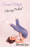 Social Misfit (Cherry Picked, #3) (eBook, ePUB) Social Misfit (Cherry Picked, #3) (eBook, ePUB)