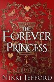 The Forever Princess (Royal Conquest Saga, #8) (eBook, ePUB)