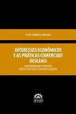 Interesses econômicos e as práticas comerciais desleais (eBook, ePUB)