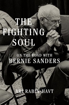 The Fighting Soul: On the Road with Bernie Sanders (eBook, ePUB) - Rabin-Havt, Ari