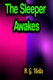 The Sleeper Awakes (eBook, ePUB)