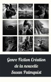 Genre Fiction Création de la nouvelle (eBook, ePUB)