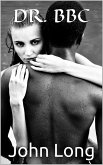 Dr. BBC: BMWW Interracial (eBook, ePUB) Dr. BBC: BMWW Interracial (eBook, ePUB)