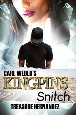 Carl Weber's Kingpins: Snitch (eBook, ePUB) - Hernandez, Treasure