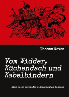 Vom Widder, Küchendach und Kabelbindern - Weiß, Thomas