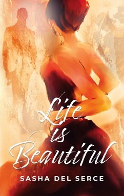Life is Beautiful - Del Serce, Sasha