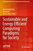 Sustainable and Energy Efficient Computing Paradigms for Society