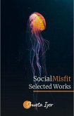 Social Misfit (Selected Works, #2) (eBook, ePUB) Social Misfit (Selected Works, #2) (eBook, ePUB)