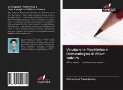 Valutazione fitochimica e farmacologica di Allium sativum - Asadujjaman, Mohammad