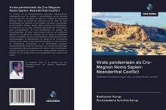 Virale pandemieën als Cro-Magnon Homo Sapien-Neanderthal Conflict - Kurup, Ravikumar; Achutha Kurup, Parameswara