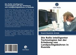Cover Die Rolle intelligenter Technologien bei der Erhebung von Landpachtgebühren in Ruanda