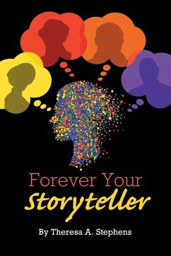 Forever Your Storyteller - Stephens, Theresa A.