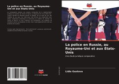 La police en Russie, au Royaume-Uni et aux États-Unis - Gustova, Lidia