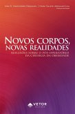Novos corpos, novas realidades (eBook, ePUB) Novos corpos, novas realidades (eBook, ePUB)