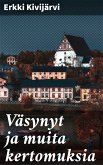 Väsynyt ja muita kertomuksia (eBook, ePUB)