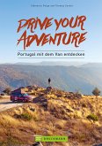 Drive your adventure - Portugal mit dem Van entdecken (eBook, ePUB)