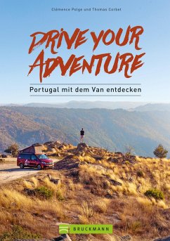Drive your adventure - Portugal mit dem Van entdecken (eBook, ePUB) - Polge, Clémence; Corbet, Thomas