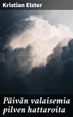 Päivän valaisemia pilven hattaroita (eBook, ePUB)