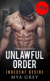 Indecent Desire (Book 1) Fake Marriage Protector-to-Lover Romance (UNLAWFUL ORDERS, #1) (eBook, ePUB)