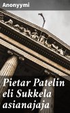 Pietar Patelin eli Sukkela asianajaja (eBook, ePUB)