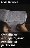 Onnelliset: Kotiopettajatar onnellisten perheessä (eBook, ePUB)