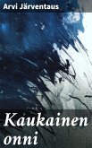 Kaukainen onni (eBook, ePUB)