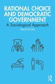Rational Choice and Democratic Government (eBook, PDF)