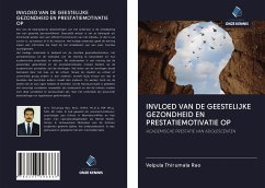 INVLOED VAN DE GEESTELIJKE GEZONDHEID EN PRESTATIEMOTIVATIE OP - Thirumala Rao, Velpula