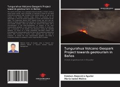 Tungurahua Volcano Geopark Project towards geotourism in Baños - Aguilar, Esteban Alejandro; Molina, María Isabel