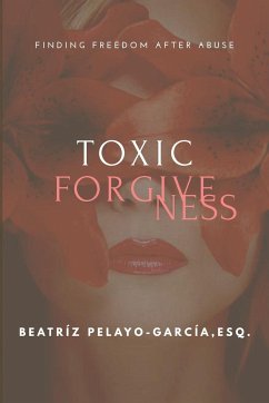 Toxic Forgiveness - Pelayo-García, Beatríz