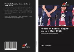 Polizia in Russia, Regno Unito e Stati Uniti - Gustova, Lidia