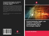 Licenciamento legal: um sistema complexo confrontado com a tecnologia digital