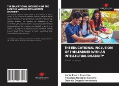 THE EDUCATIONAL INCLUSION OF THE LEARNER WITH AN INTELLECTUAL DISABILITY - Rivero Arencibia, Ivania; González Cordero, Francisco; Delgado Hernández, Diamelis