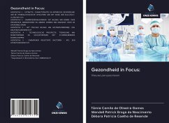 Gezondheid in Focus: - de Oliveira Gomes, Tâmia Camila; Braga Do Nascimento, Wendell Patrick; Coelho de Resende, Débora Patricia