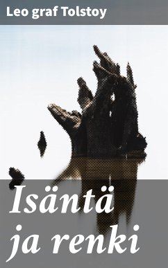 Isäntä ja renki (eBook, ePUB) - Tolstoy, Leo graf