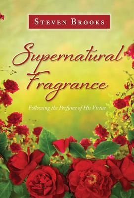 Supernatural Fragrance (eBook, ePUB) Supernatural Fragrance (eBook, ePUB)