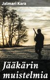 Jääkärin muistelmia (eBook, ePUB)