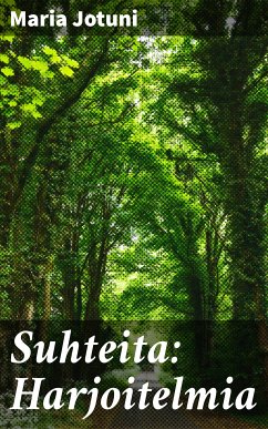 Suhteita: Harjoitelmia (eBook, ePUB) - Jotuni, Maria