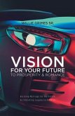 Vision for Your Future to Prosperity & Romance (eBook, ePUB)