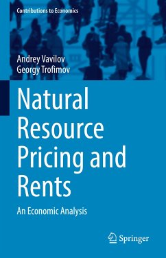 Natural Resource Pricing and Rents (eBook, PDF) - Vavilov, Andrey; Trofimov, Georgy